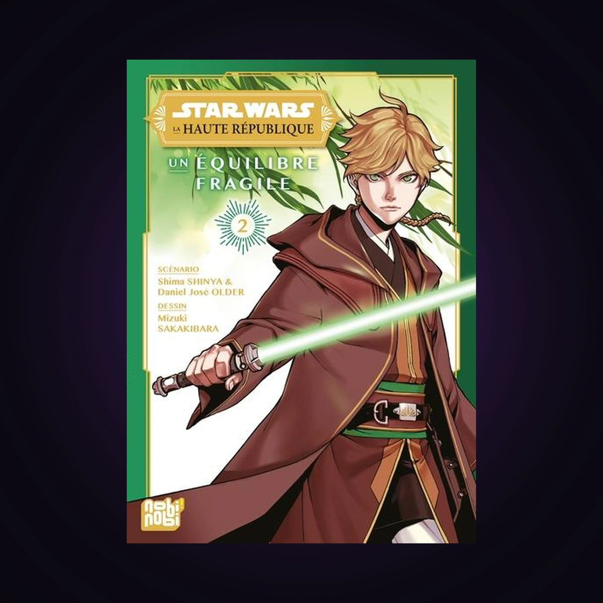 Star Wars la haute république - Un équilibre fragile. Tome 2