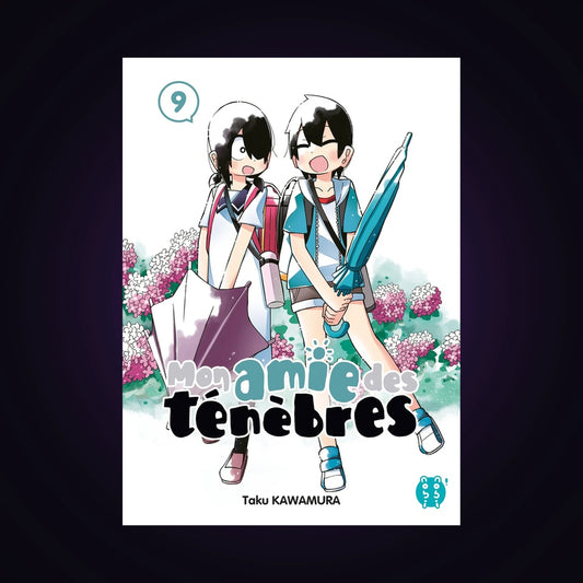 Mon amie des ténèbres. Tome 9