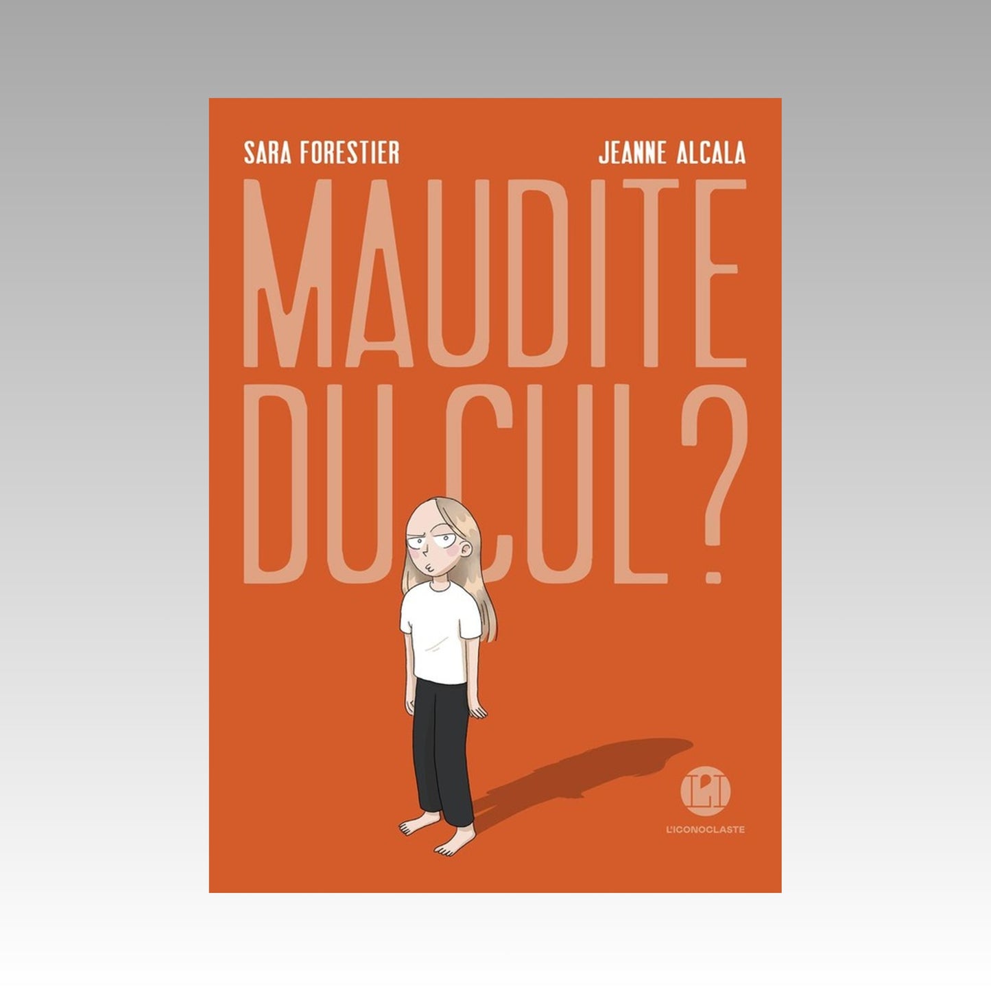 Maudite du cul ?