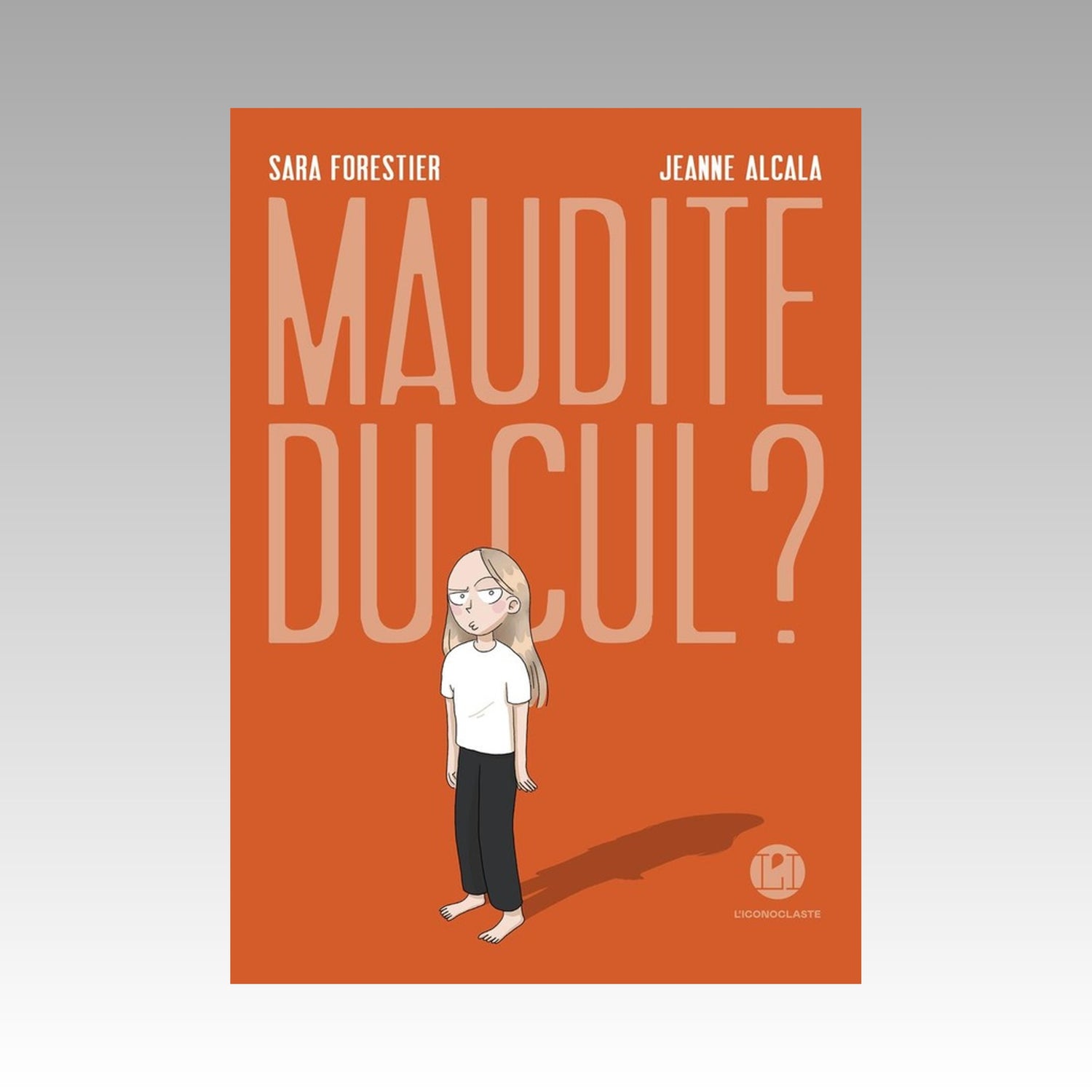 Maudite du cul ?