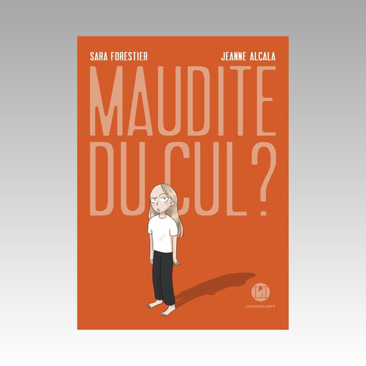 Maudite du cul ?