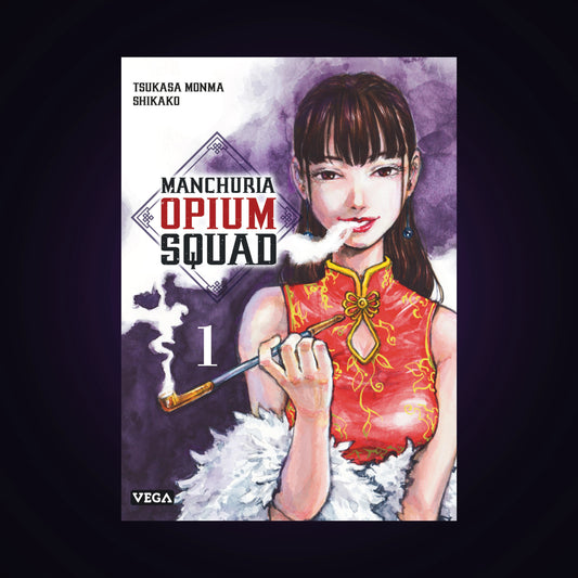 Manchuria Opium Squad. Tome 1