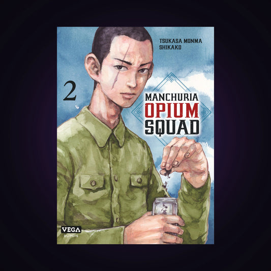 Manchuria Opium Squad. Tome 2