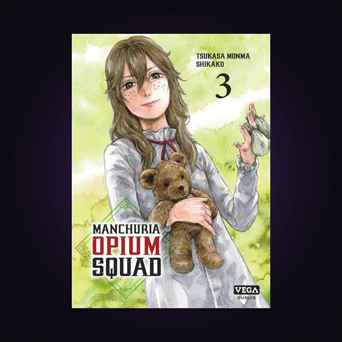 Manchuria Opium Squad. Tome 3