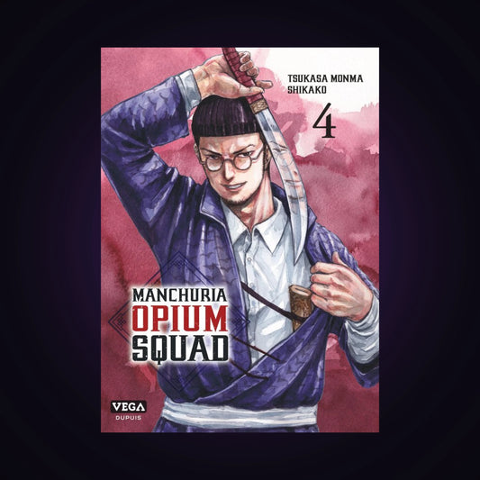 Manchuria Opium Squad. Tome 4