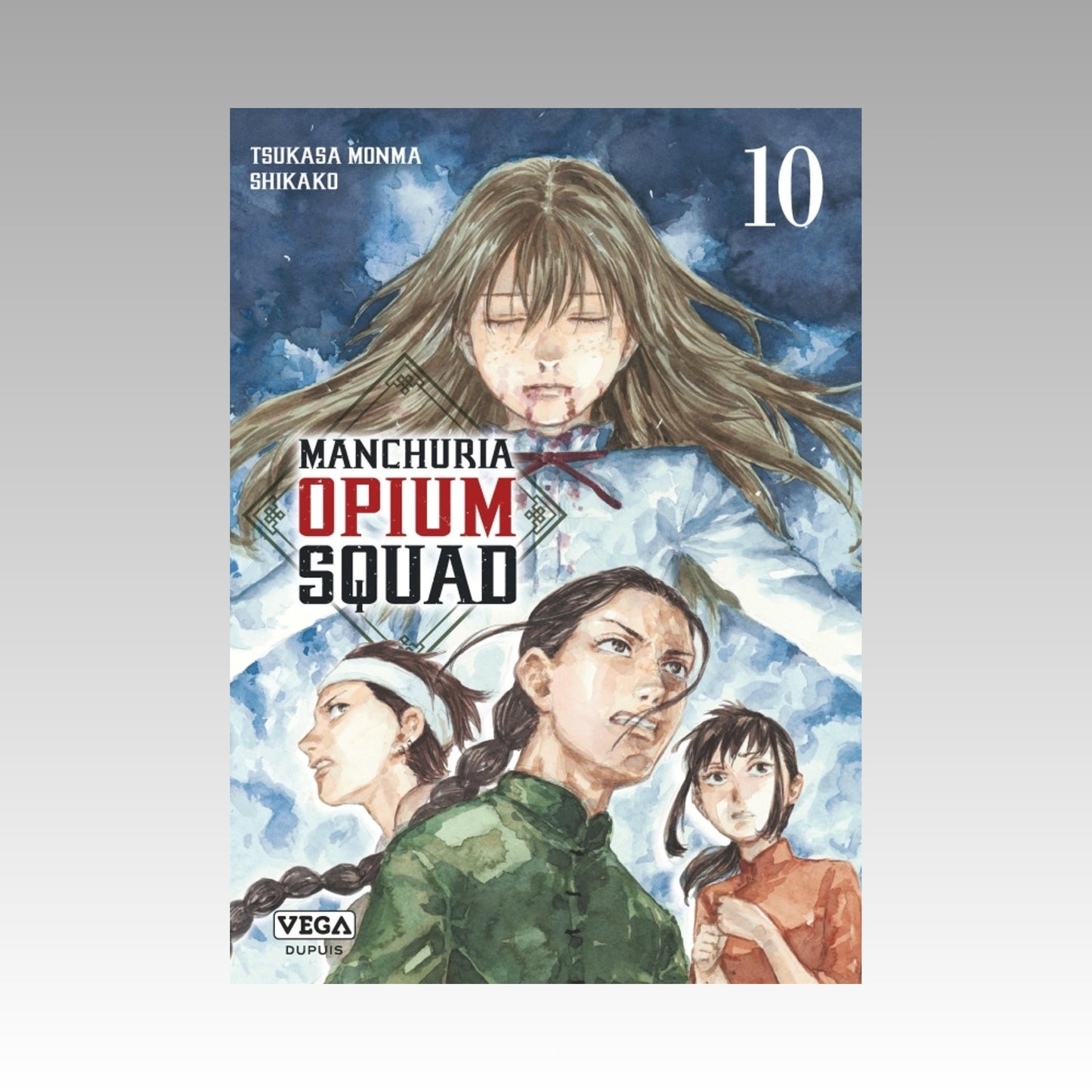 Manchuria Opium Squad. Tome 10