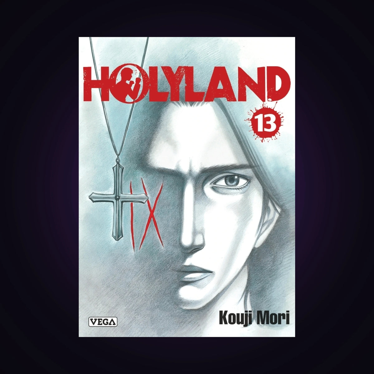 Holyland. Tome 13