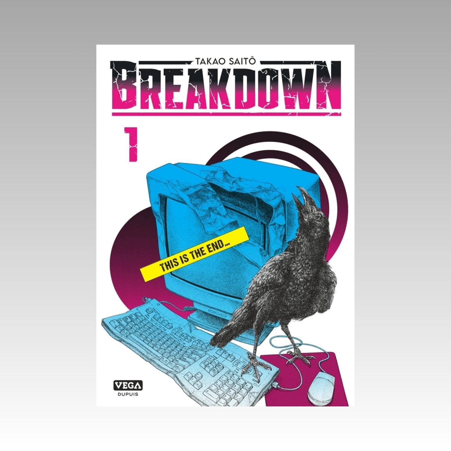 Breakdown. Tome 1