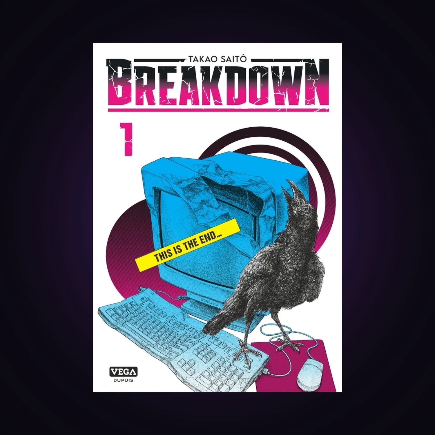 Breakdown. Tome 1