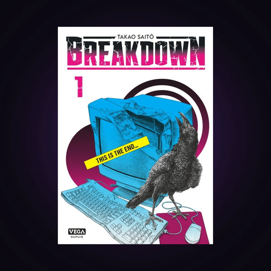 Breakdown. Tome 1