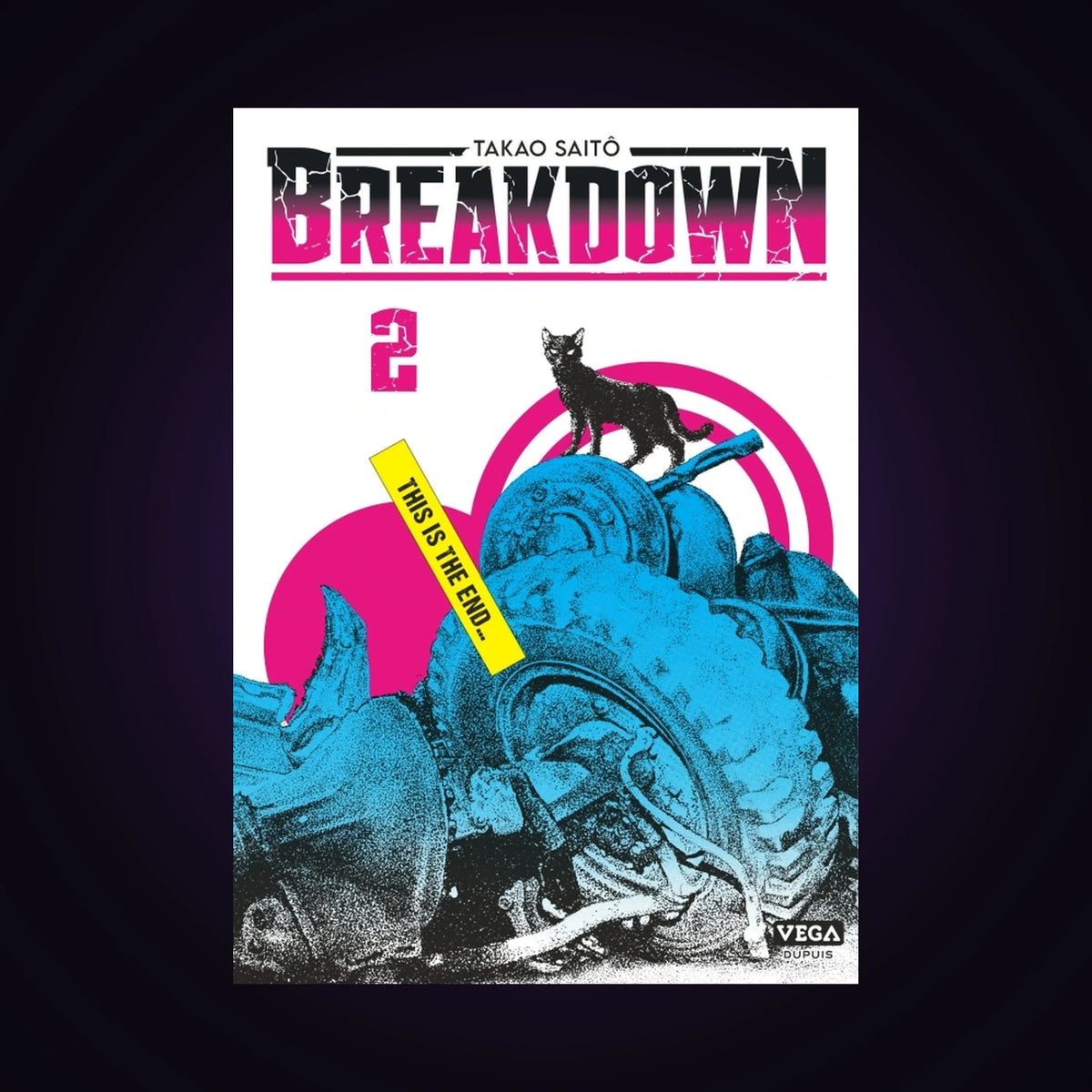 Breakdown. Tome 2