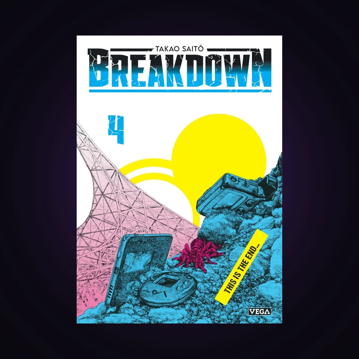 Breakdown. Tome 4