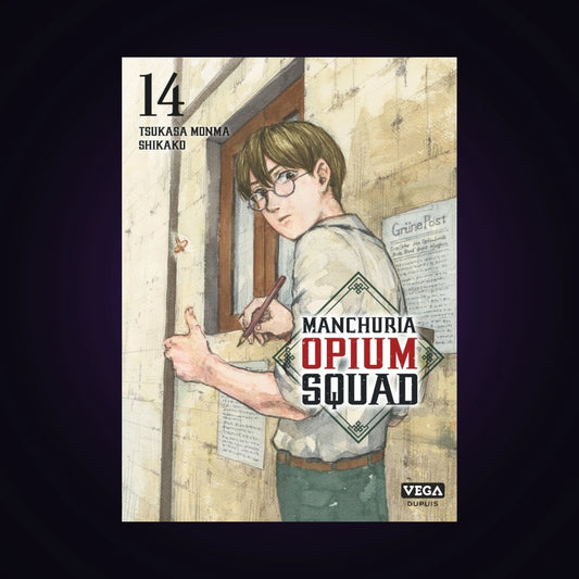Manchuria Opium Squad. Tome 14