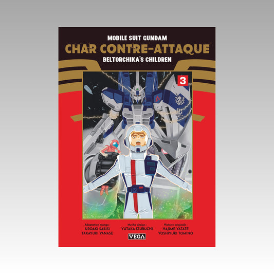 Mobile Suit Gundam - Char contre-attaque. Tome 3