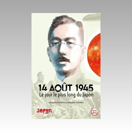 14 Août 1945 - Le jour le plus long du Japon