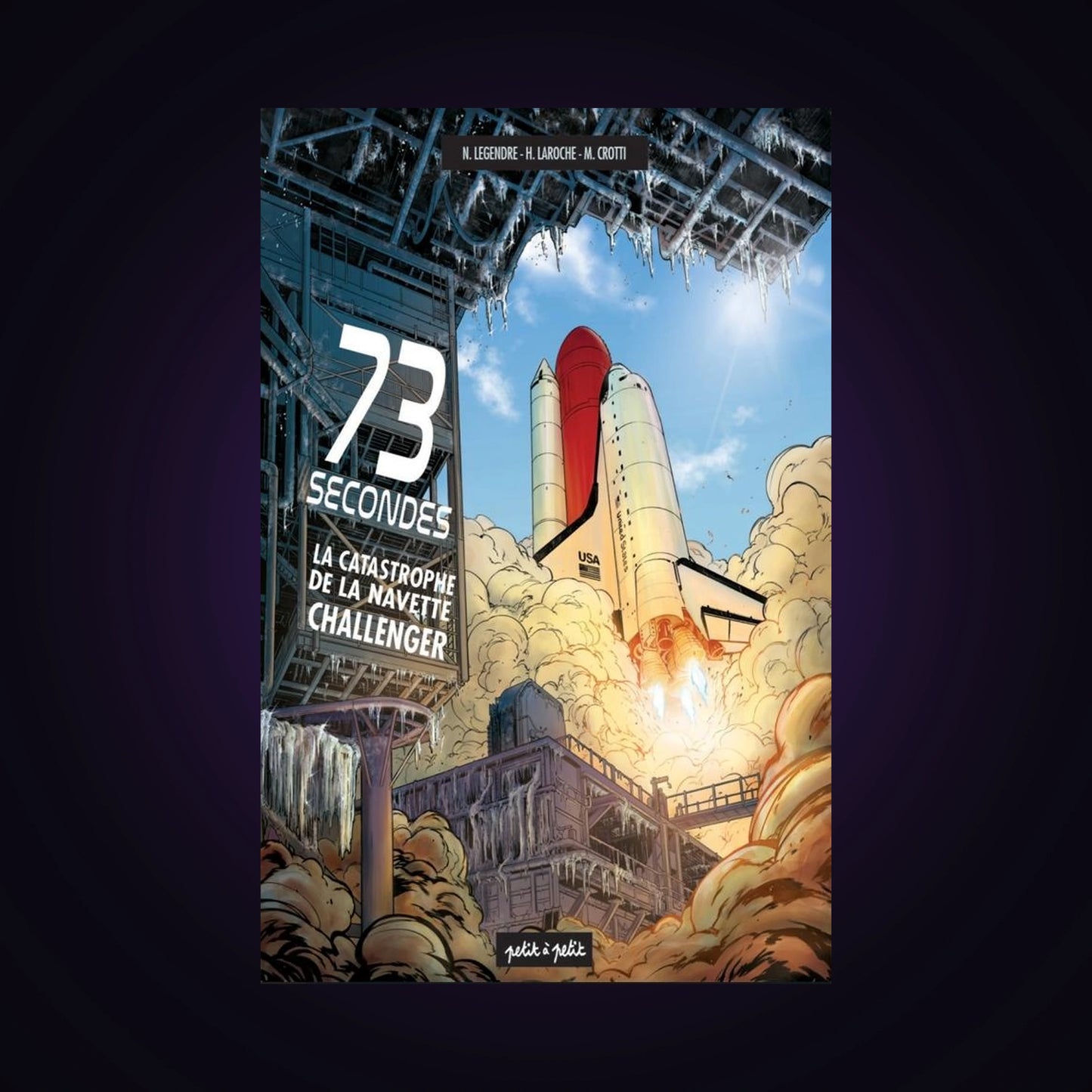 73 seconds - La catastrophe de la navette Challenger