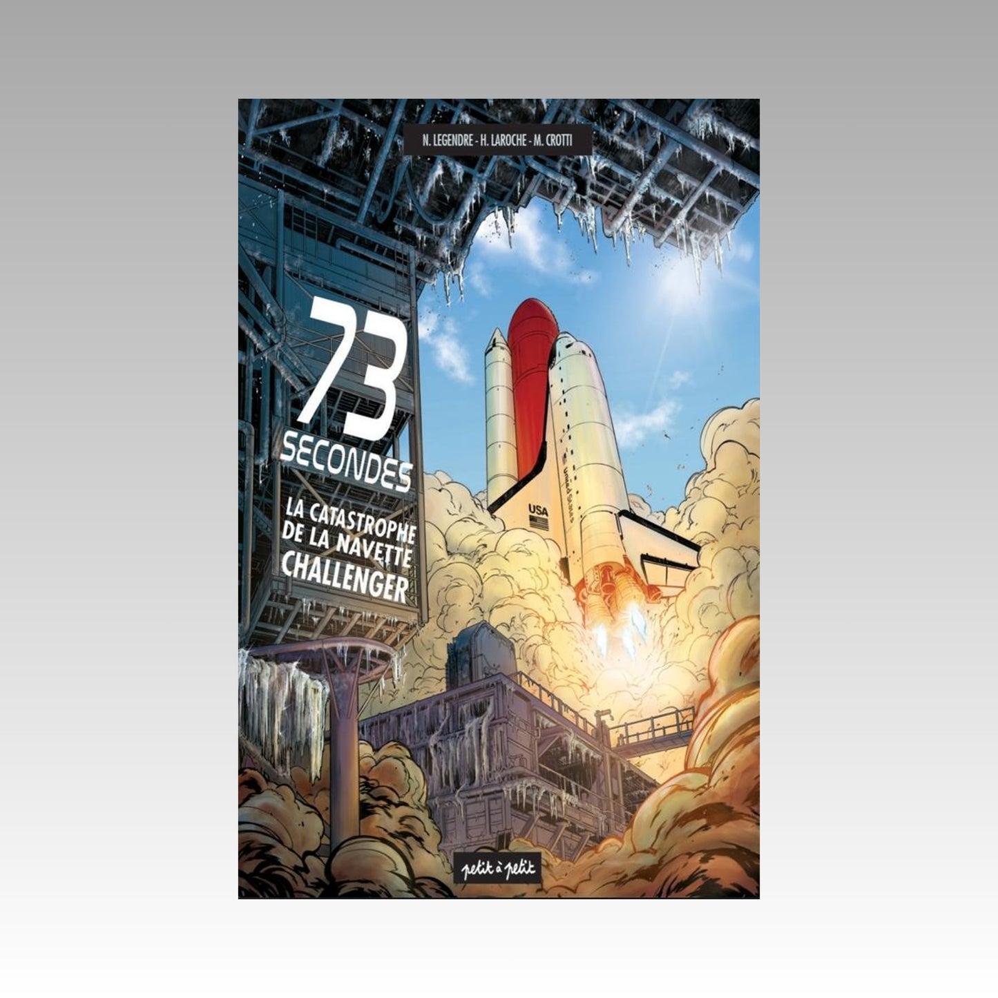 73 seconds - La catastrophe de la navette Challenger