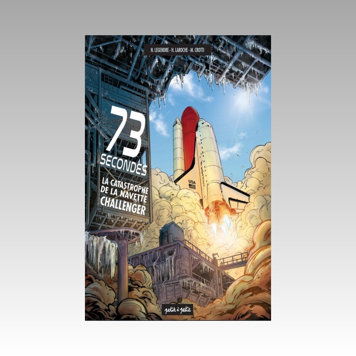 73 seconds - La catastrophe de la navette Challenger