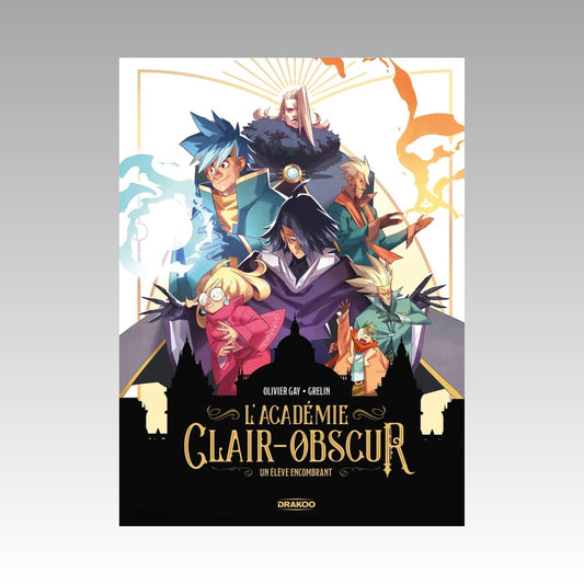 L'Académie Clair-Obscur. Tome 1