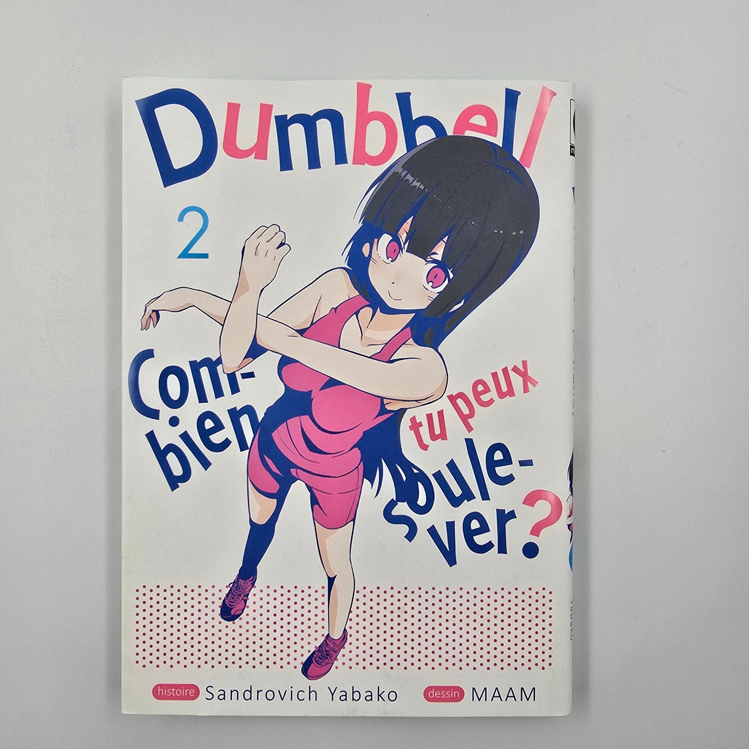 Dumbbell : Combien tu peux soulever ? Tome 2