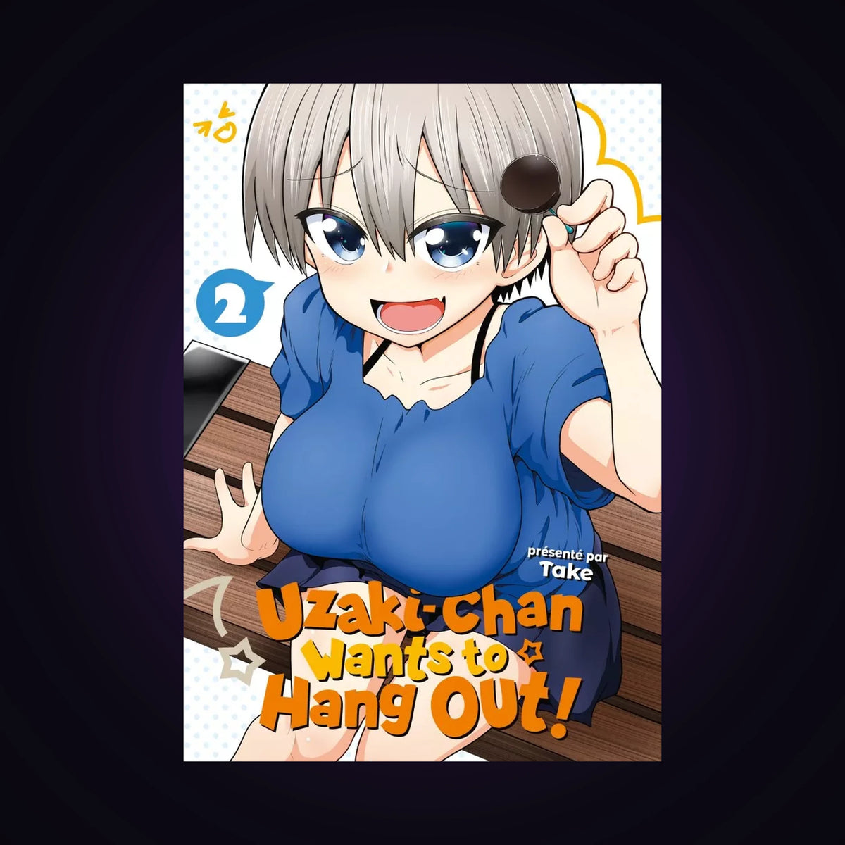 Uzaki-Chan wants to hang out ! Tome 2