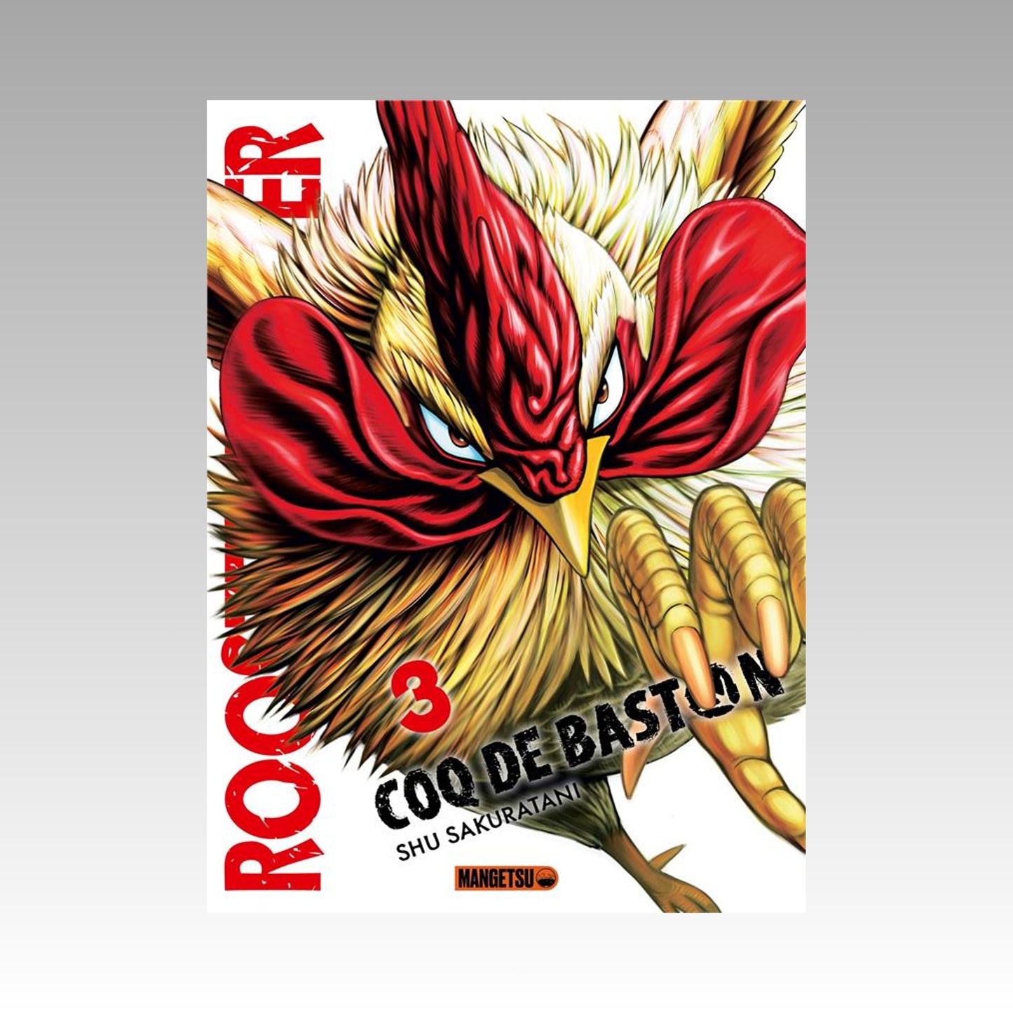 Coq de baston - Rooster Fighter. Tome 3