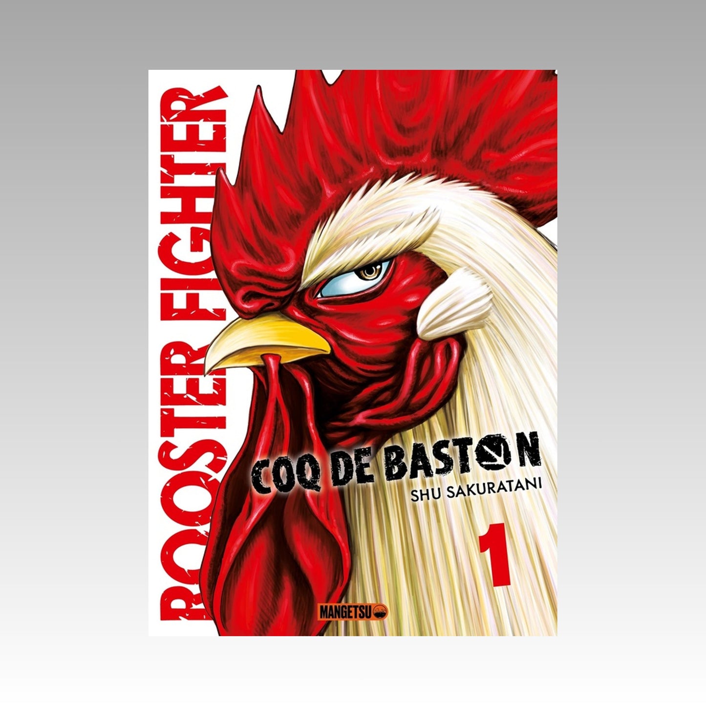 Coq de baston - Rooster Fighter. Tome 1