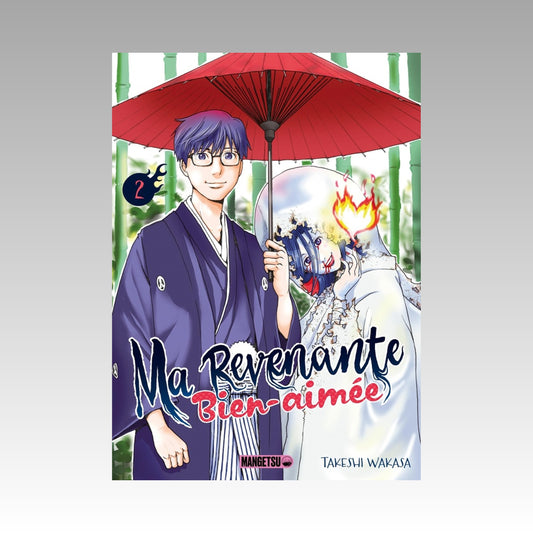 Ma revenante bien-aimée. Tome 2