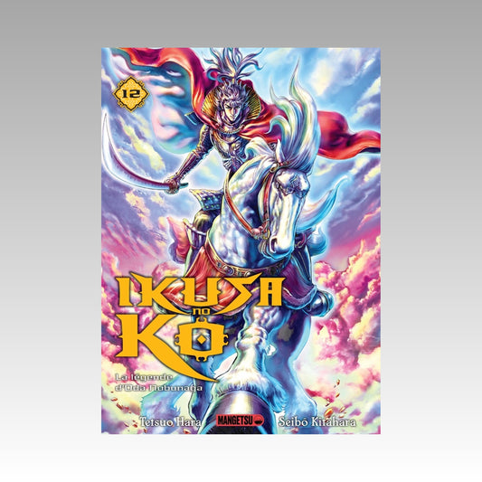 Ikusa no Ko - La légende d'Oda Nobunaga. Tome 12