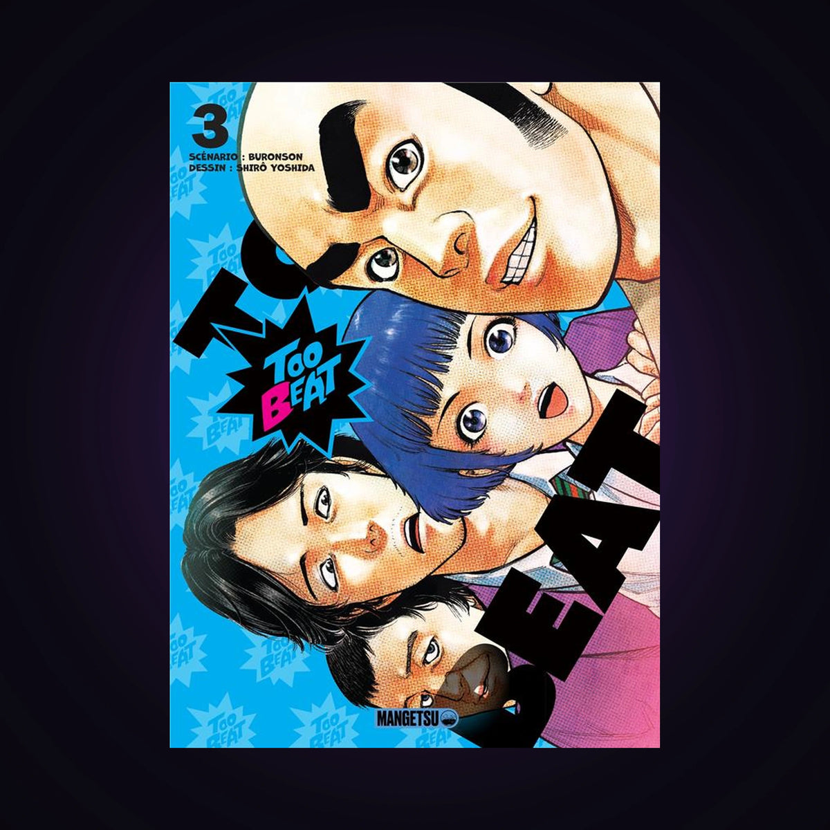 Too Beat. Tome 3
