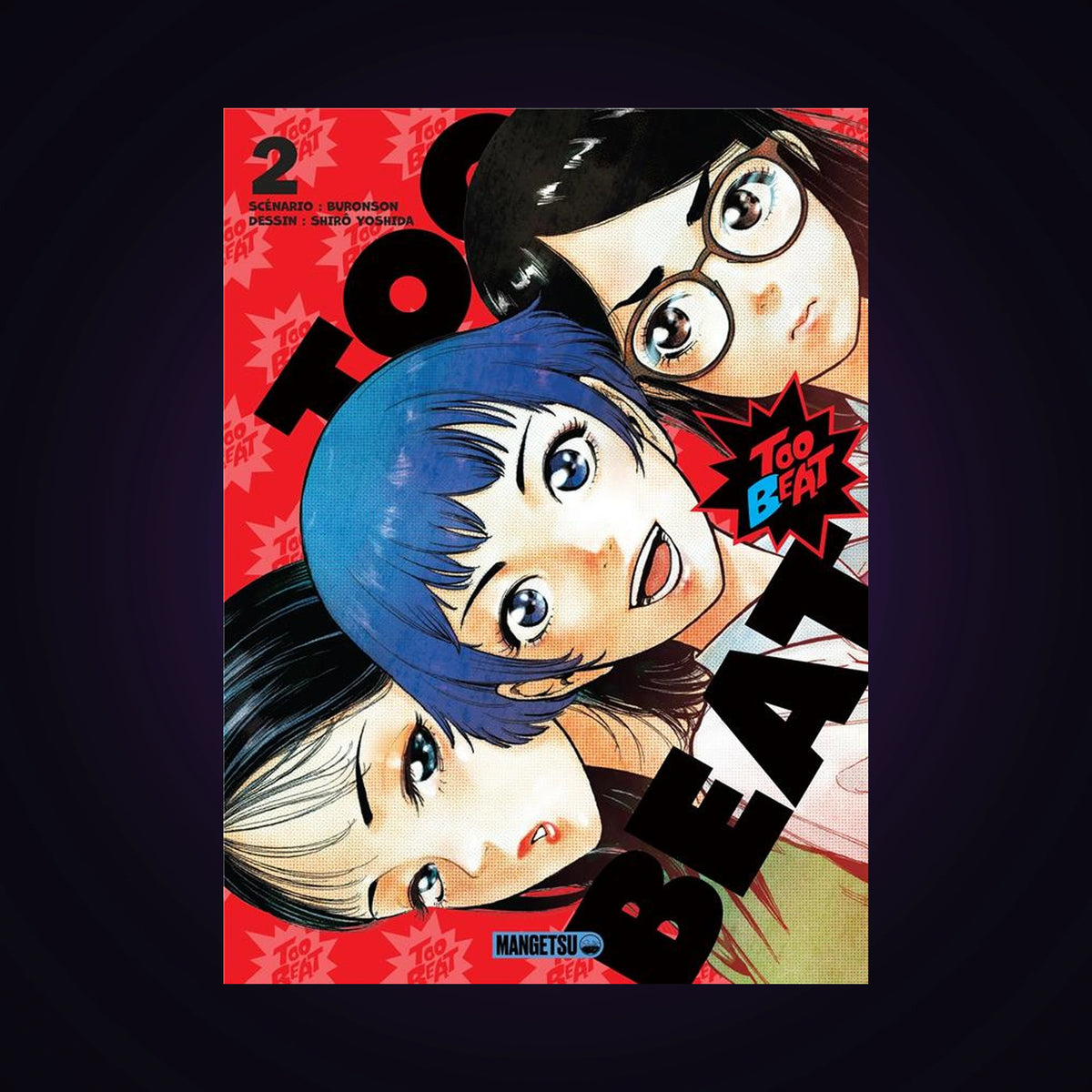 Too Beat. Tome 2