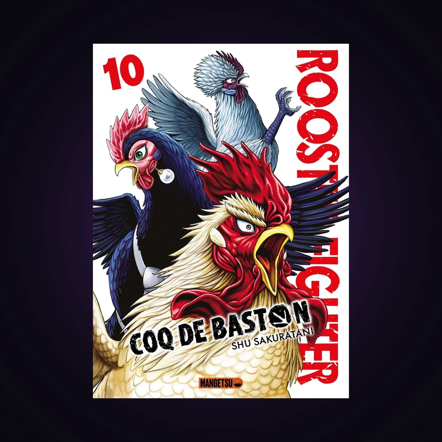 Coq de baston - Rooster Fighter. Tome 10
