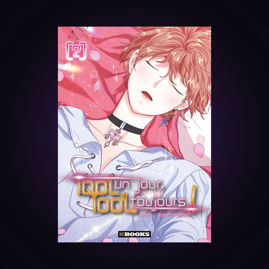 Idol un jour, Idol toujours ! Tome 2