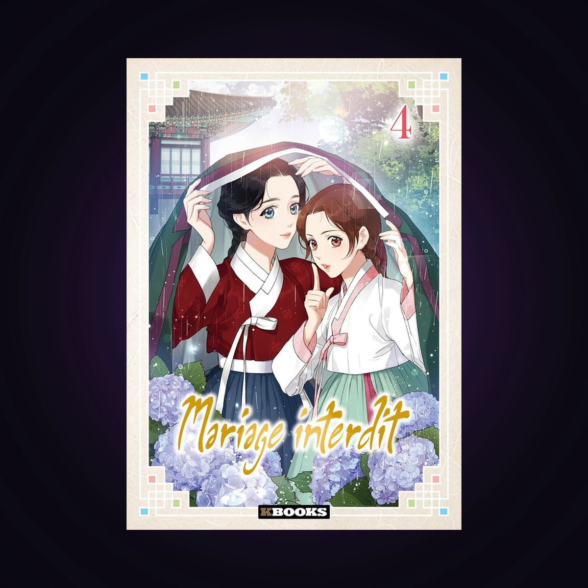 Mariage interdit. Tome 4