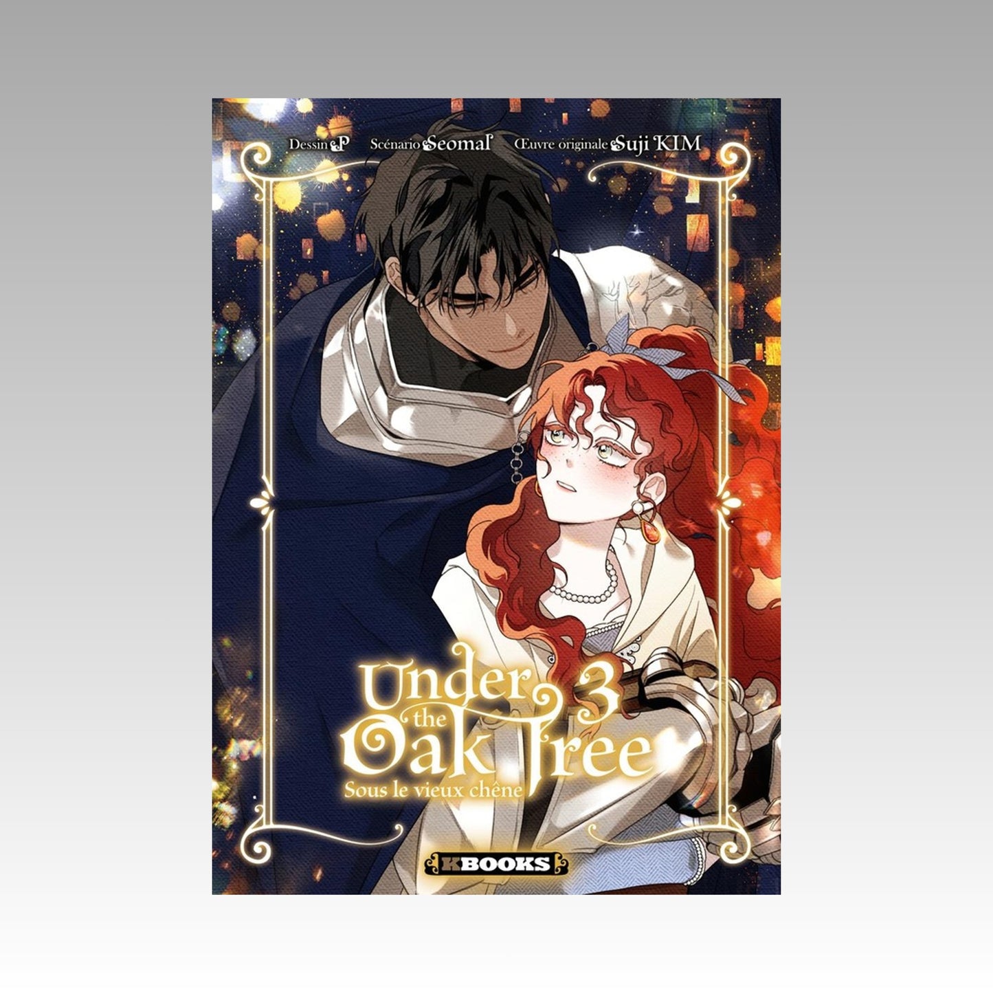 Under the Oak Tree - Sous le vieux chêne. Tome 3