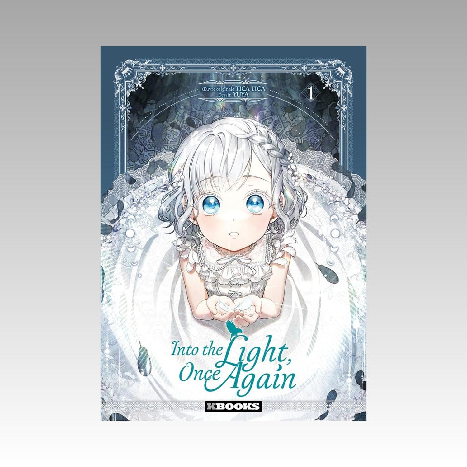 Into the Light, once again. Tome 1