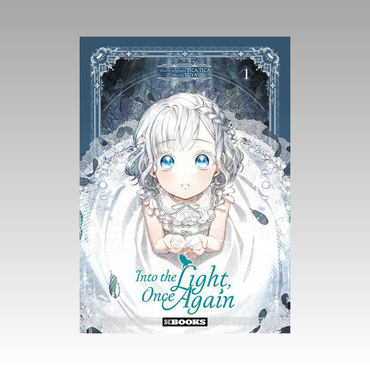 Into the Light, once again. Tome 1