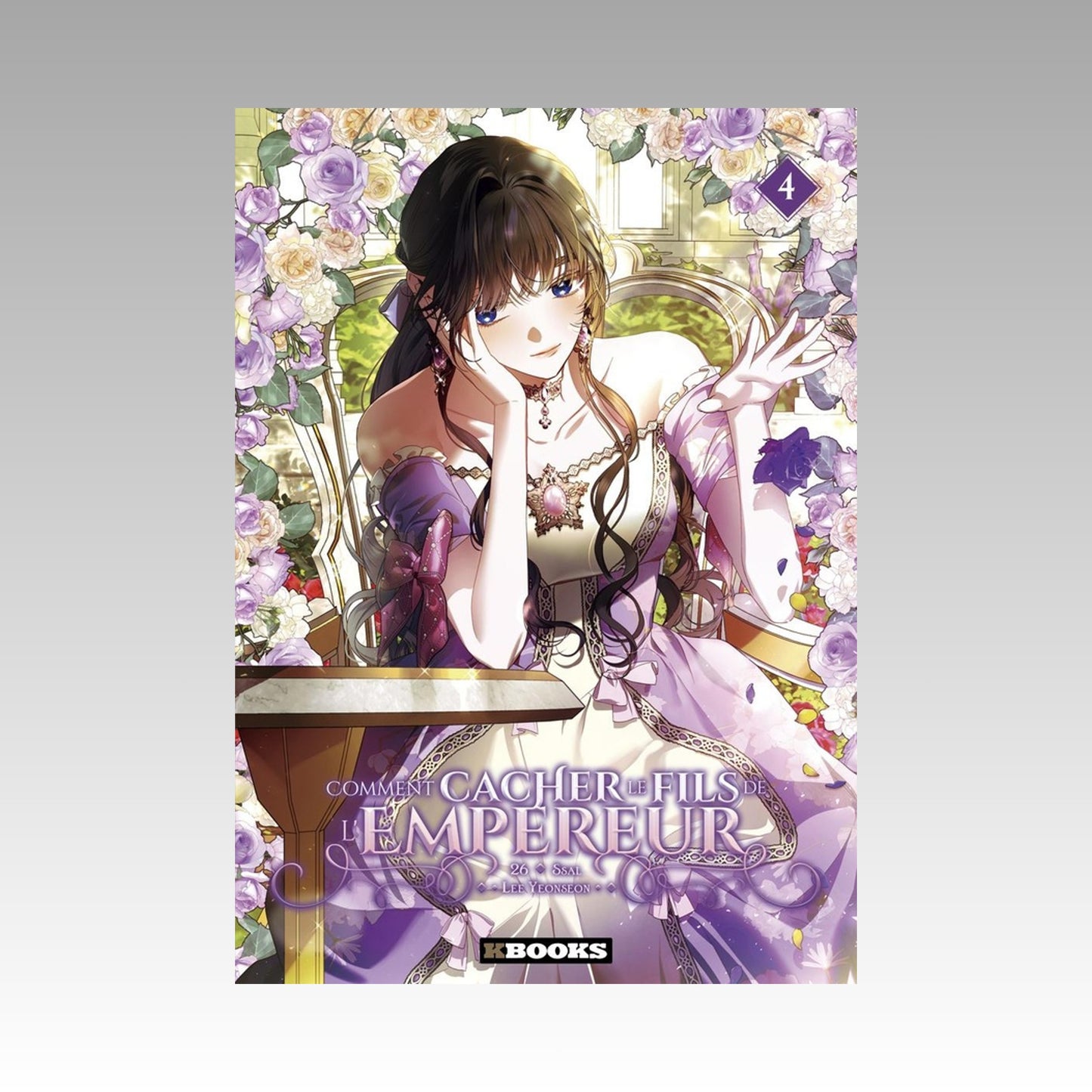 Comment cacher le fils de l'Empereur. Tome 4