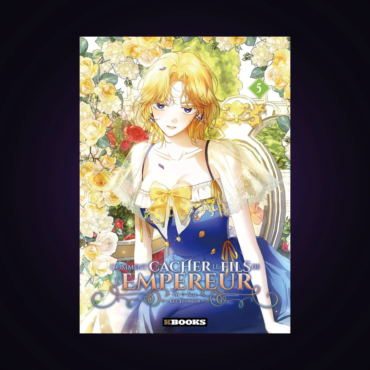 Comment cacher le fils de l'Empereur. Tome 5