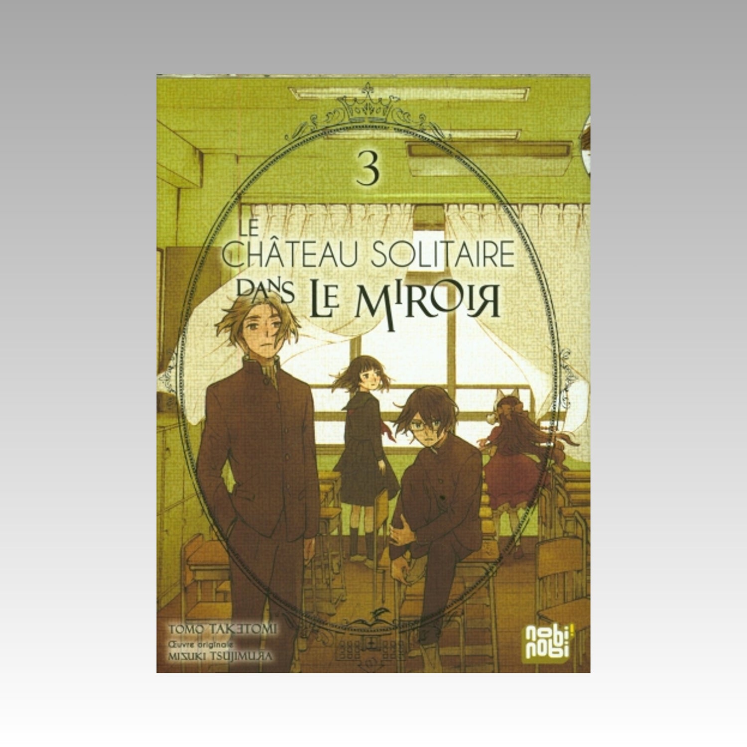 Le château solitaire dans le miroir. Tome 3