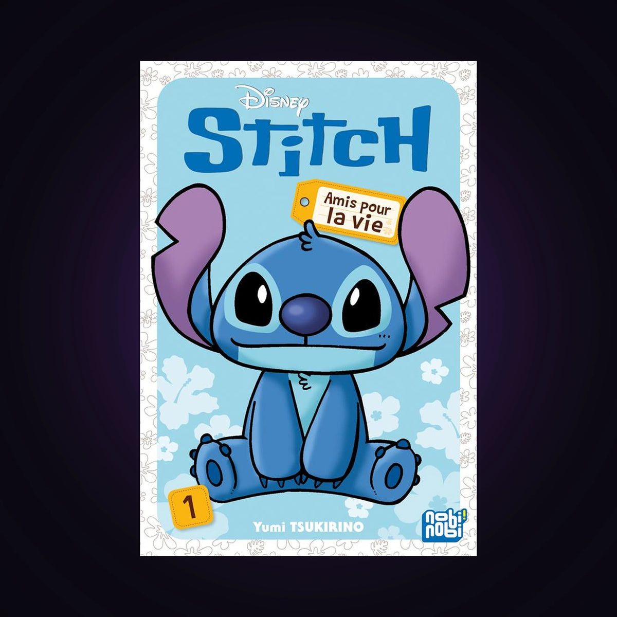 Stitch - Amis pour la vie. Tome 1