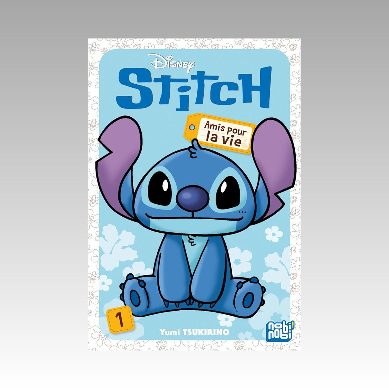 Stitch - Amis pour la vie. Tome 1