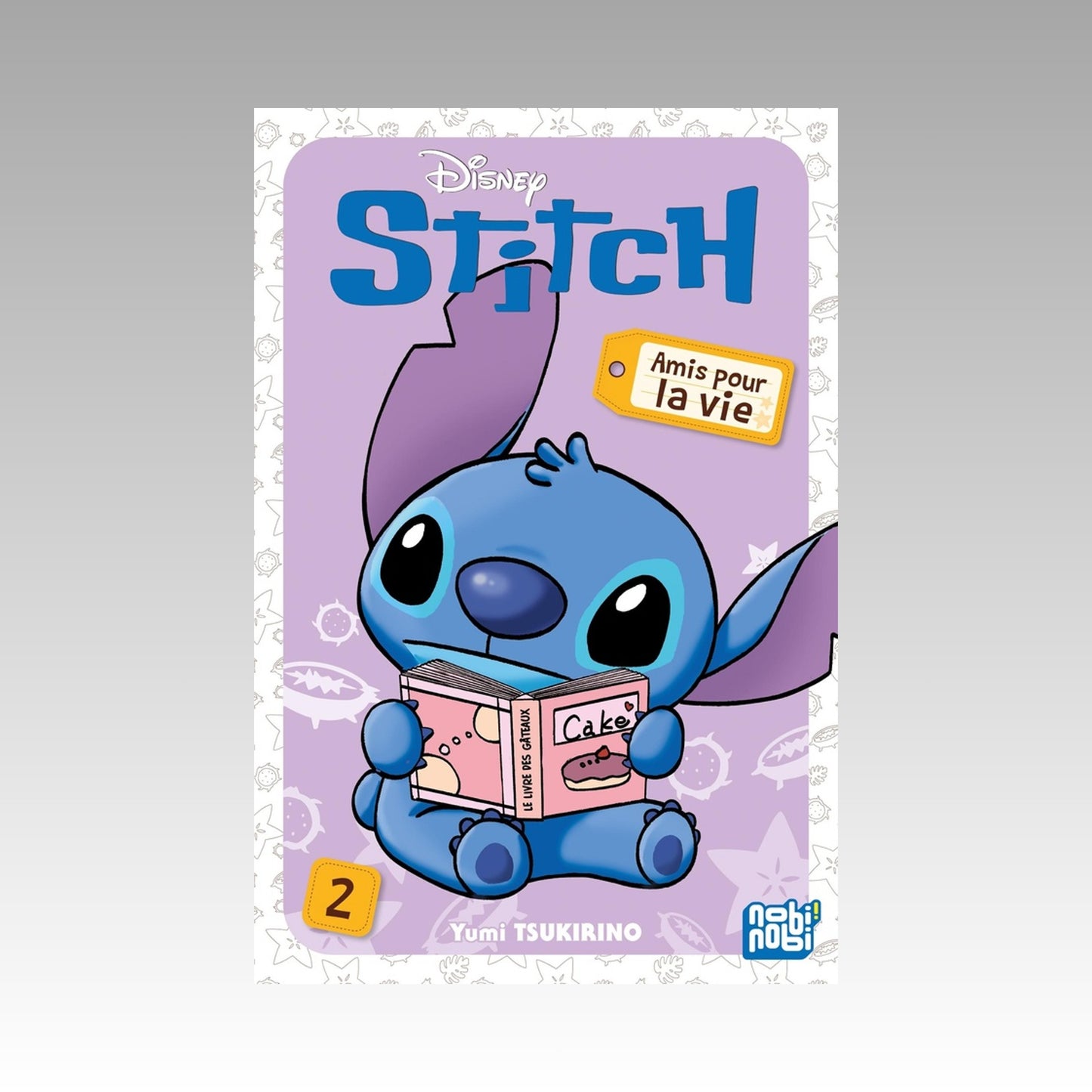 Stitch - Amis pour la vie. Tome 2