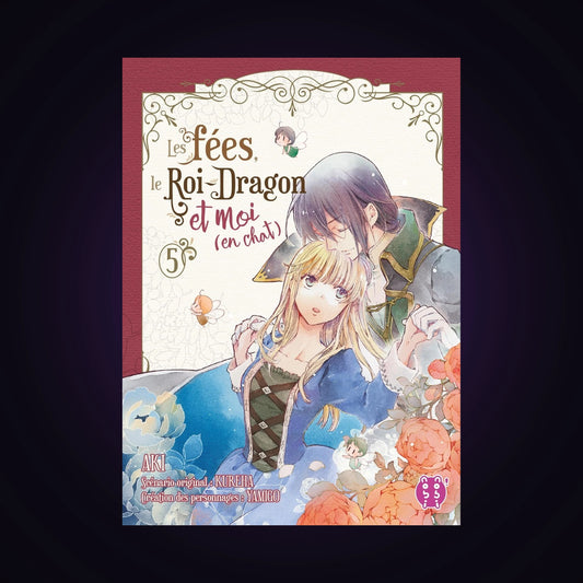 Les fées, le Roi-Dragon et moi (en chat). Tome 5