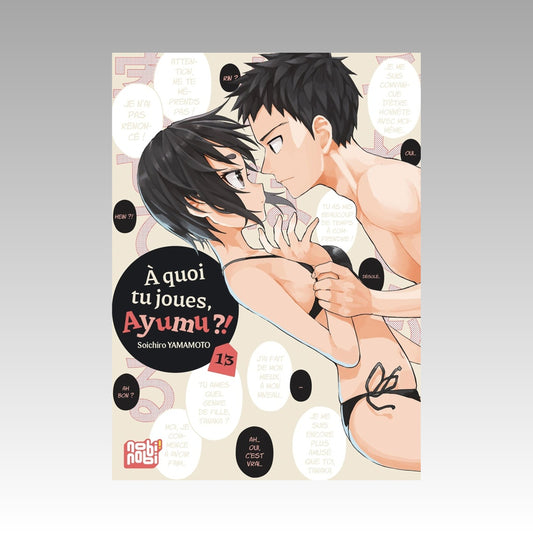 À quoi tu joues, Ayumu ?! Tome 13