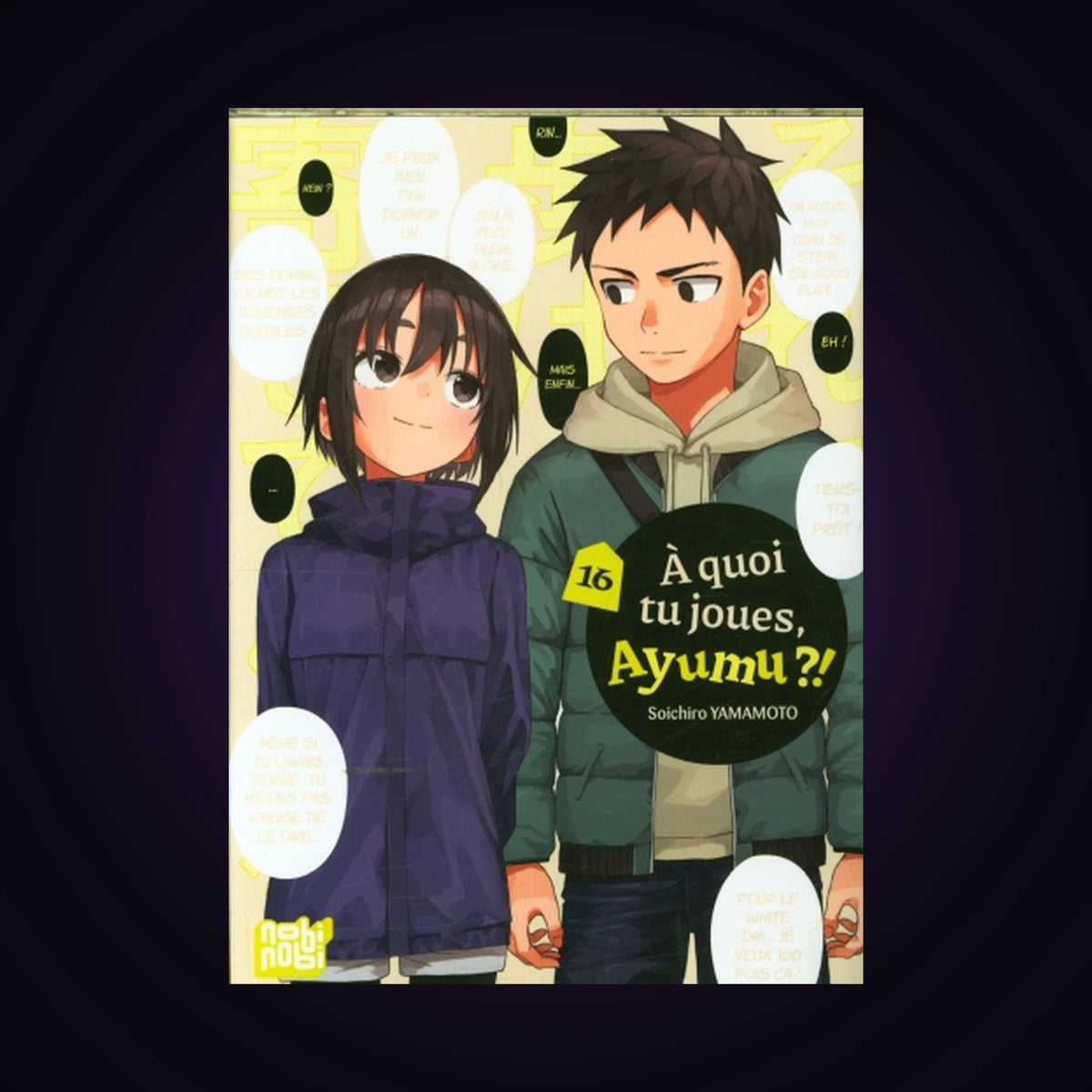À quoi tu joues, Ayumu ?! Tome 16