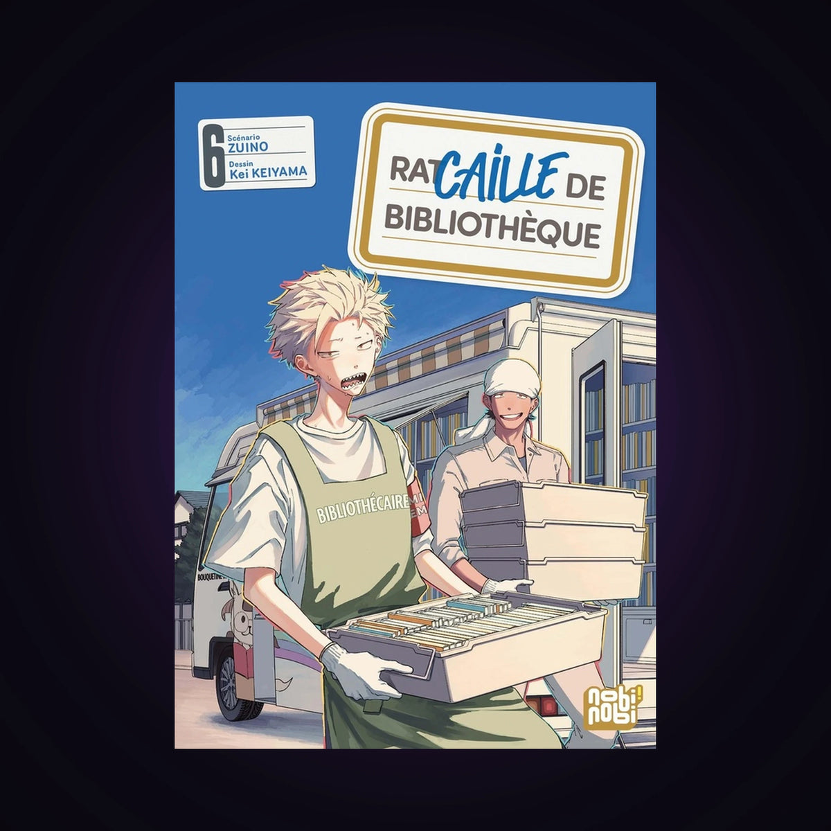 Racaille de bibliothèque. Tome 6