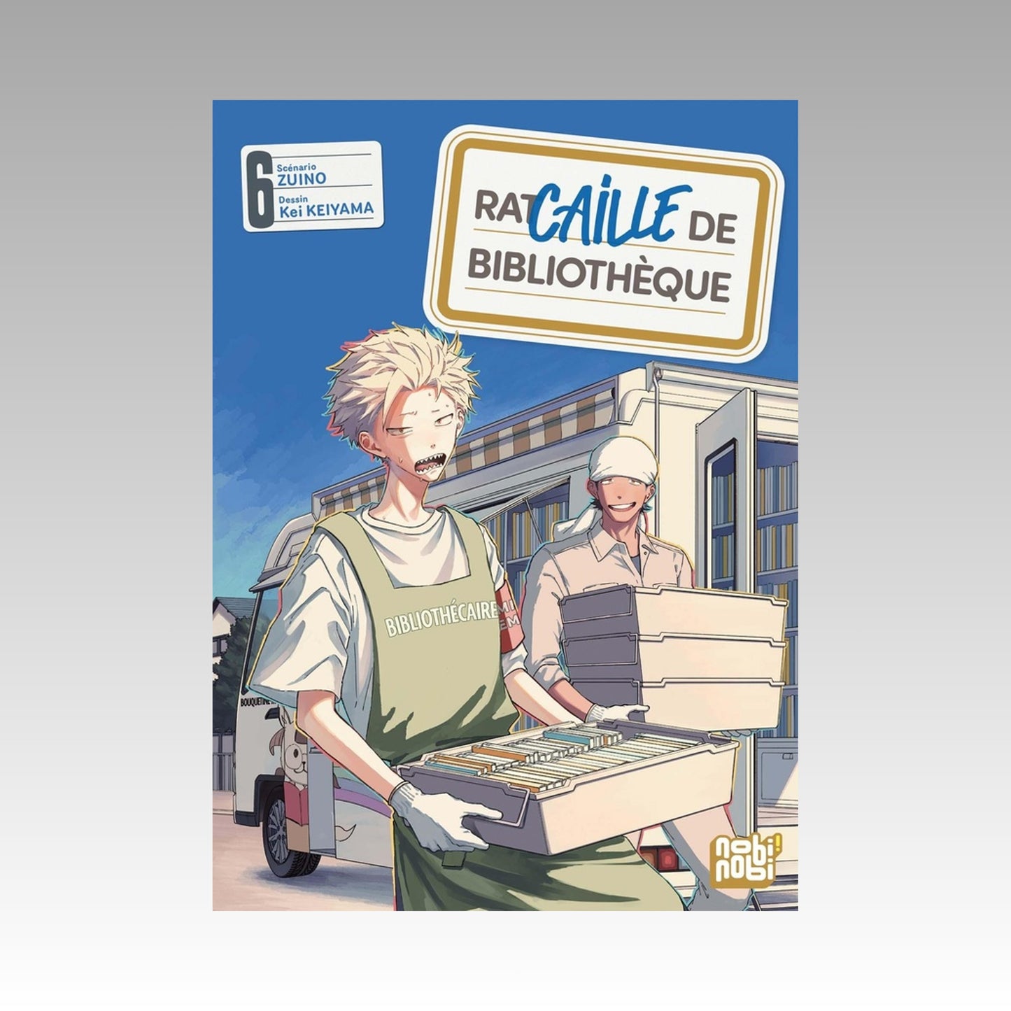 Racaille de bibliothèque. Tome 6