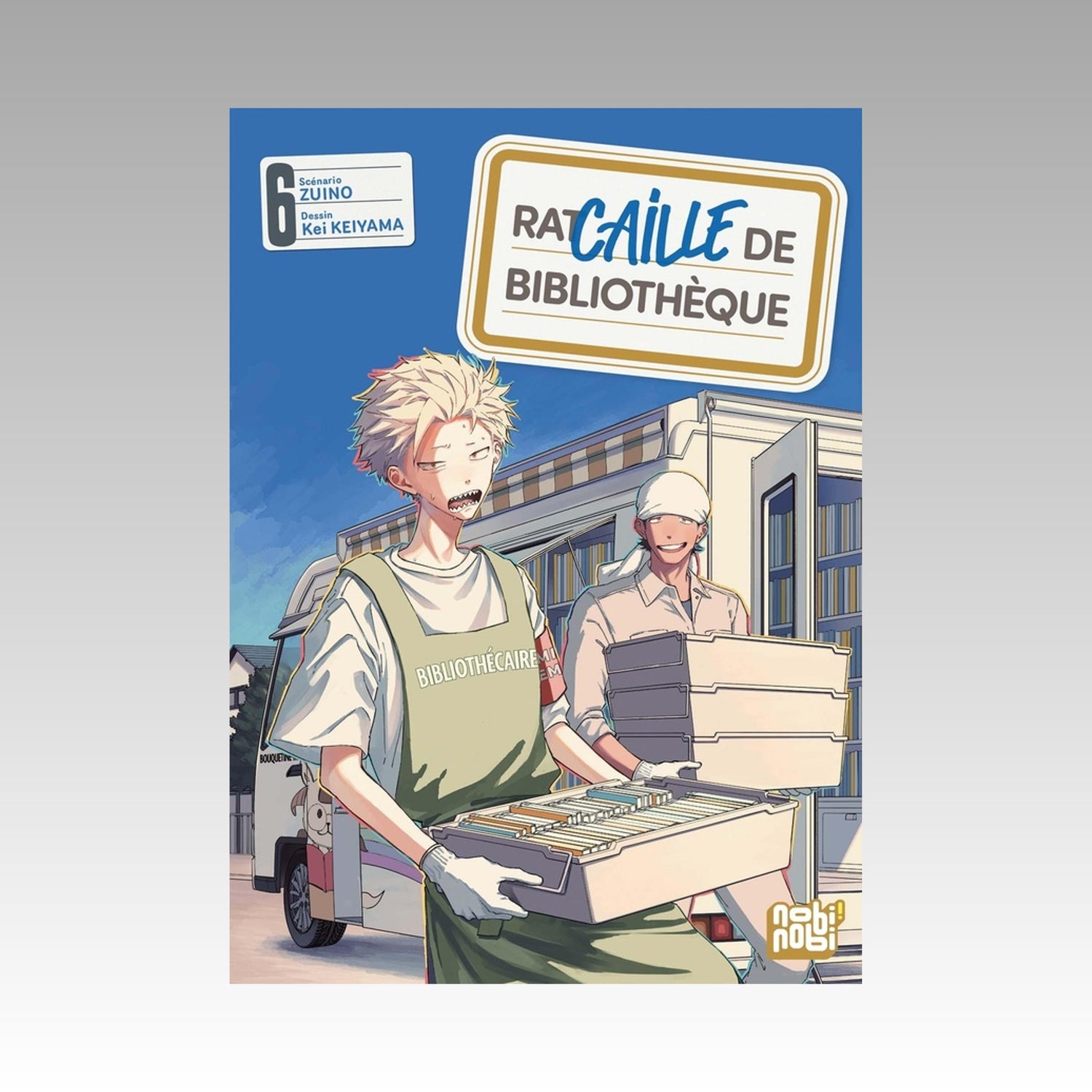 Racaille de bibliothèque. Tome 6
