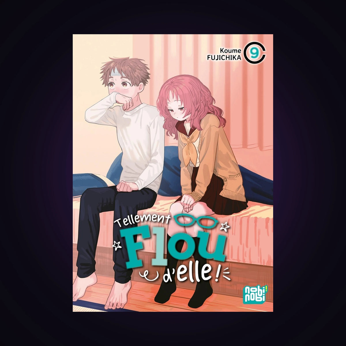Tellement flou d'elle. Tome 9